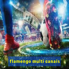 flamengo multi canais